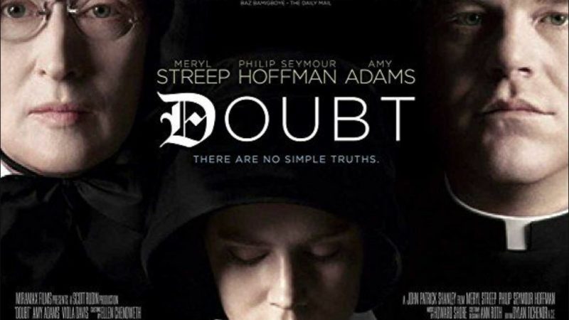 “Doubt” – A Gripping Film About Faith, Morality, and Uncertainty